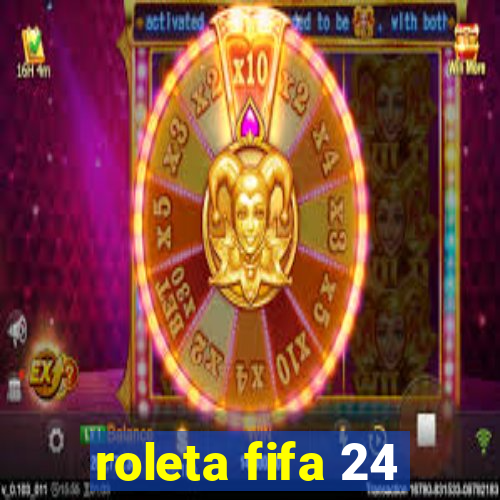 roleta fifa 24